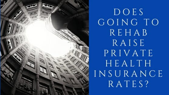 Rehab Private Health Insurance Rates